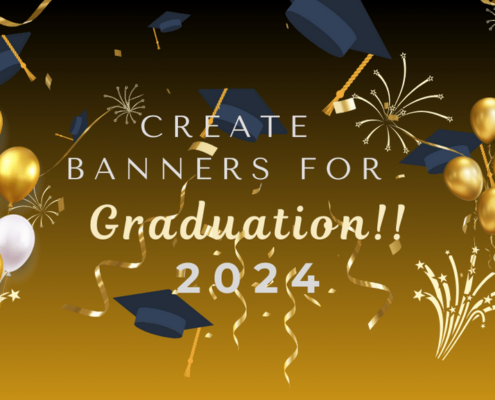 Create banners for Graduation- Mainstreet Designs