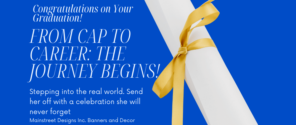 Graduation Banners- Congrats - MainStreet Designs inc