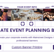 Business Event Banners- Mainstreet Designs Inc