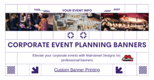 Business Event Banners- Mainstreet Designs Inc