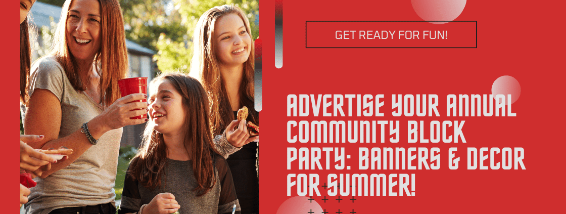 Community Block Party Celebrate Together in Style! - Mainstreet Designs inc