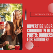 Community Block Party Celebrate Together in Style! - Mainstreet Designs inc