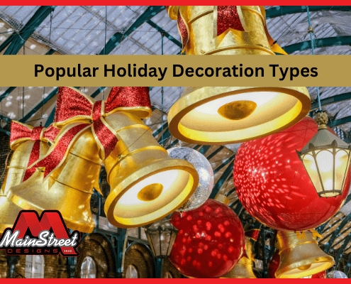 Popular Holiday Decoration Types - MainStreet Designs