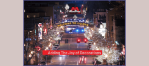 Adding The Joy of Commercial Street Decorations