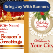 Bring Joy with Banners Bring Joy to your city with Banners! MainStreet Designs Inc