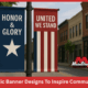Patriotic Banner Designs To Inspire Communities