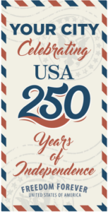 Your City Celebrating USA 250 banners