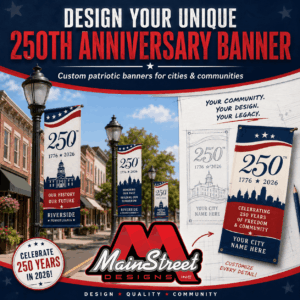 Mainstreet Designs 250th Banners